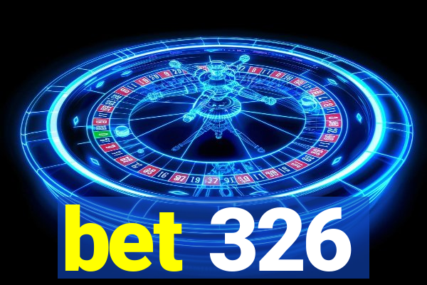 bet 326